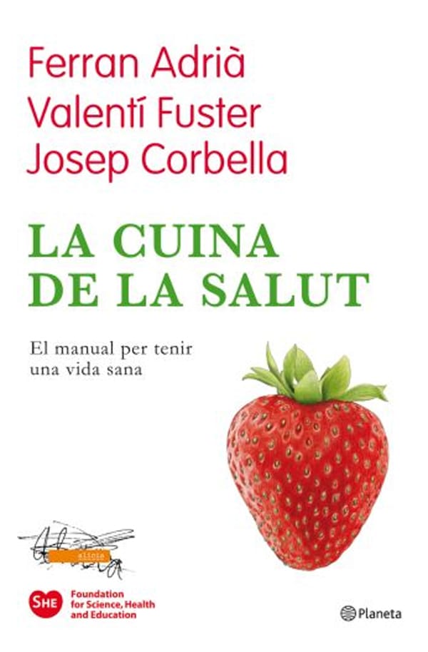 la-cuina-de-la-salut-Valenti-Fuster-Ferran-Adria-Josep-Corbella